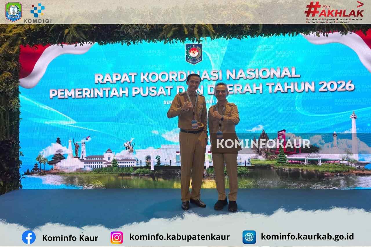 Hadiri Rakornas 2026, Bupati dan Wabup Kaur Tegaskan Komitmen Selaraskan Kebijakan Pusat–Daerah