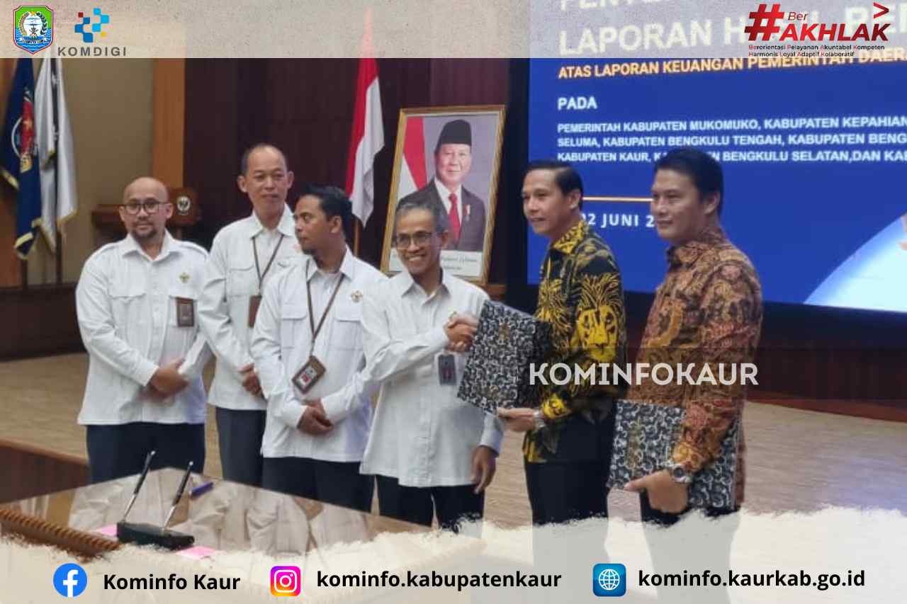 Penantian Lima Tahun Berakhir, Kabupaten Kaur Kembali Raih Opini WTP
